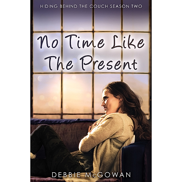 Hiding Behind The Couch: No Time Like The Present, Debbie McGowan