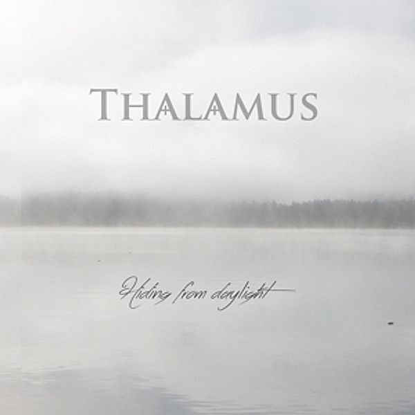 Hiding From Daylight (Vinyl), Thalamus