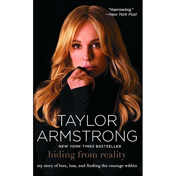Hiding from Reality, Taylor Armstrong