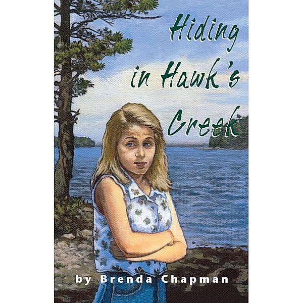 Hiding in Hawk's Creek / A Jennifer Bannon Mystery Bd.2, Brenda Chapman