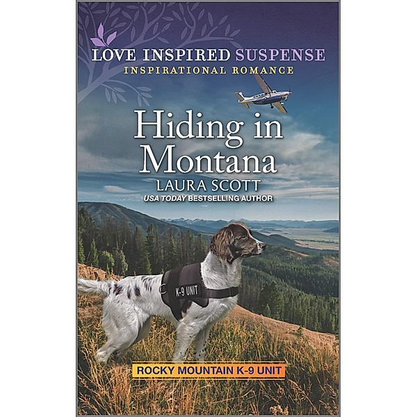 Hiding in Montana / Rocky Mountain K-9 Unit Bd.3, Laura Scott