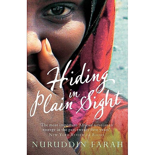 Hiding in Plain Sight, Nuruddin Farah