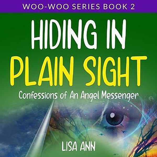 Hiding In Plain Sight / WOO-WOO SERIES Bd.2, Lisa Ann