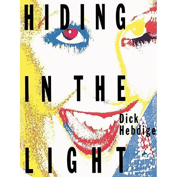 Hiding in the Light, Dick Hebdige