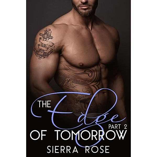 Hiding in the Shadows: The Edge of Tomorrow (Hiding in the Shadows, #2), Sierra Rose