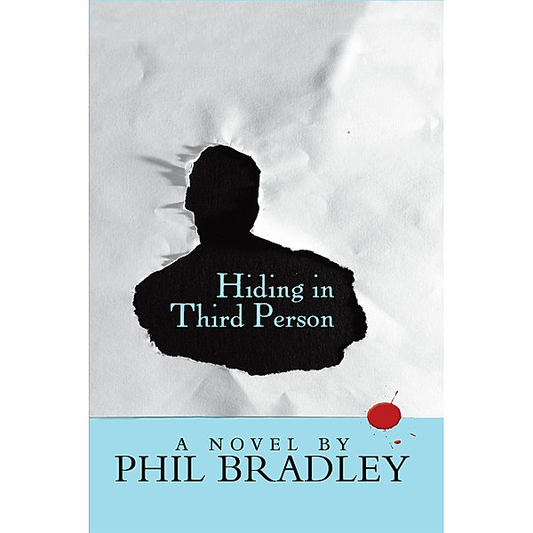 Hiding in Third Person, Phil Bradley