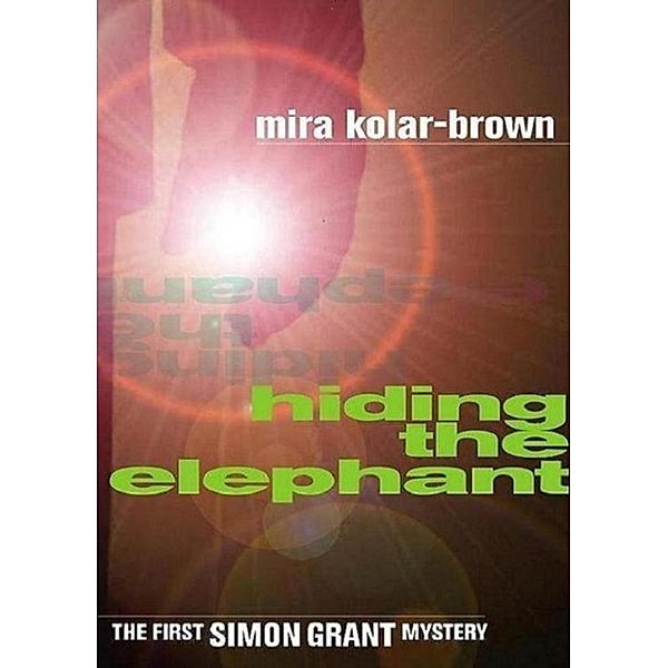 Hiding the Elephant, Mira Kolar-Brown