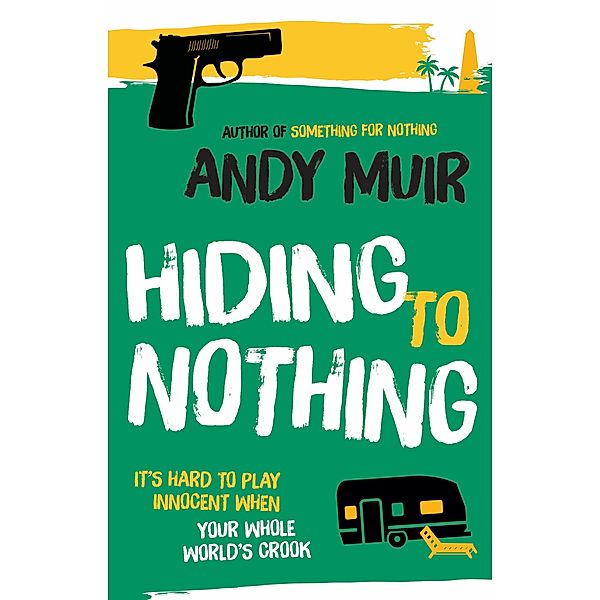 Hiding to Nothing, Andy Muir