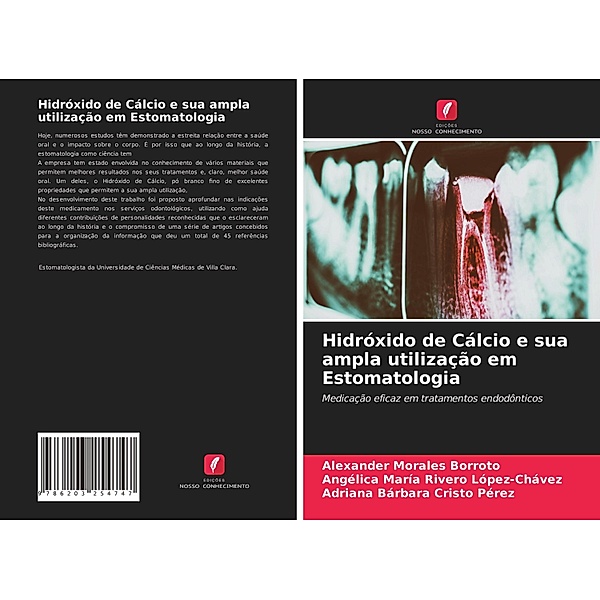 Hidróxido de Cálcio e sua ampla utilização em Estomatologia, Alexander Morales Borroto, Angélica María Rivero López-Chávez, Adriana Bárbara Cristo Pérez