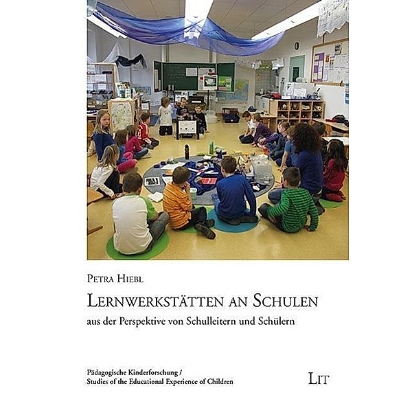 Hiebl, P: Lernwerkstätten an Schulen, Petra Hiebl