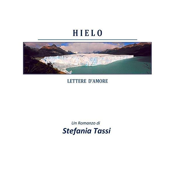 Hielo, Stefania Tassi