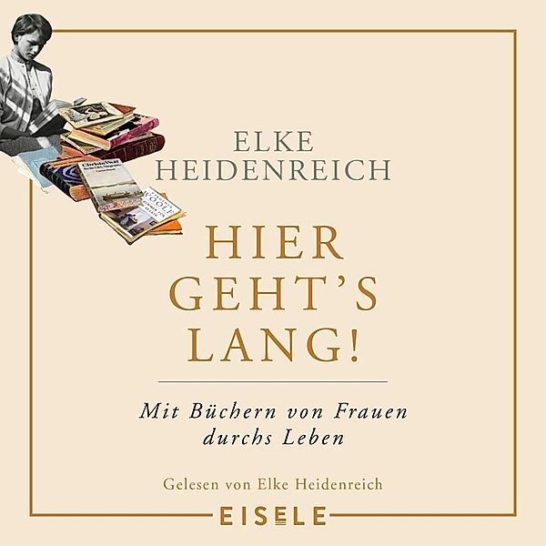 Hier geht's lang!,3 Audio-CD, Elke Heidenreich