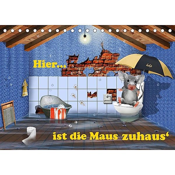 Hier ist die Maus zuhaus' (Tischkalender 2023 DIN A5 quer), Monika Jüngling alias Mausopardia