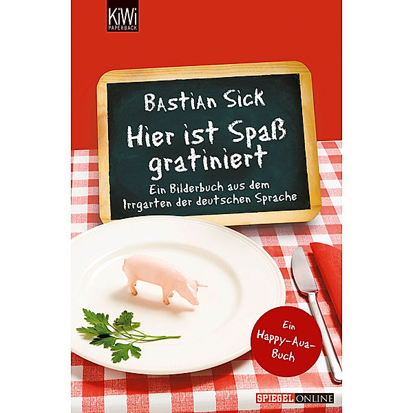 Hier ist Spass gratiniert / Happy-Aua Bd.3, Bastian Sick