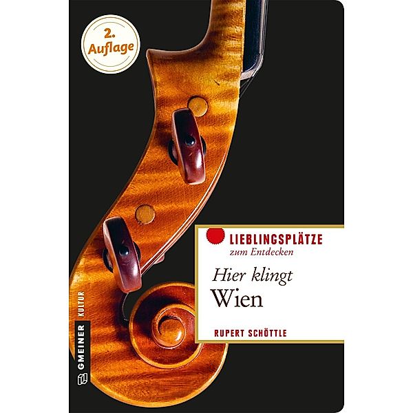 Hier klingt Wien / Lieblingsplätze im GMEINER-Verlag, Rupert Schöttle