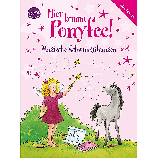 Hier kommt Ponyfee! - Magische Schwungübungen, Barbara Zoschke