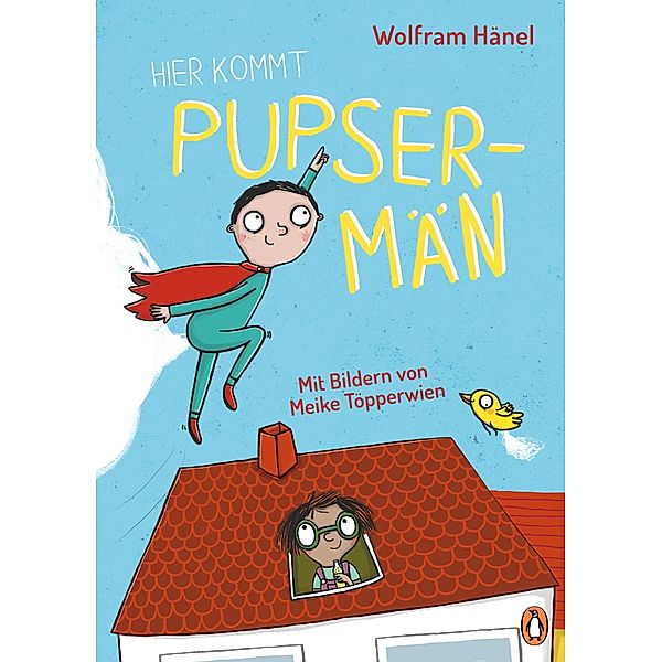 Hier kommt Pupsermän! / Penguin Junior, Wolfram Hänel