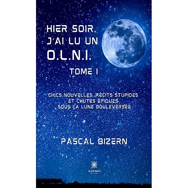 Hier soir, j'ai lu un O.L.N.I. - Tome 1, Pascal Bizern