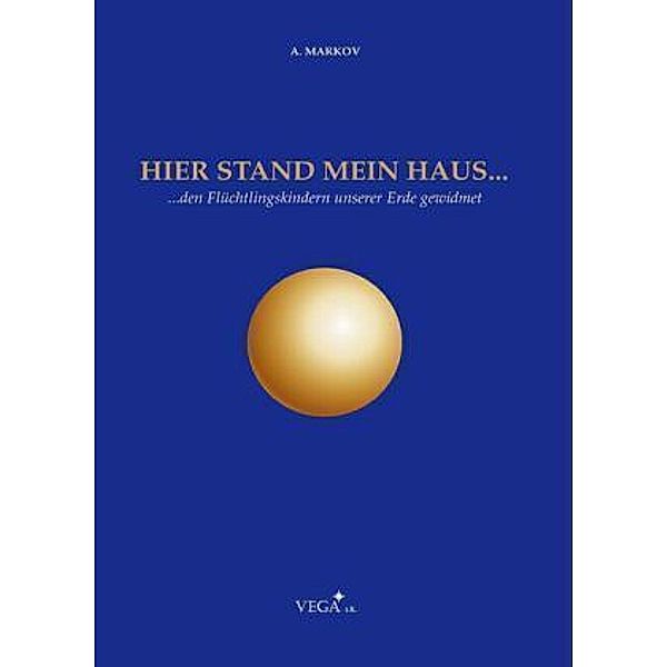 Hier stand mein Haus . . ., Anatoli Markov