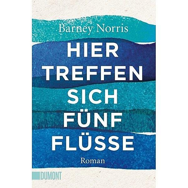 Hier treffen sich fünf Flüsse, Barney Norris