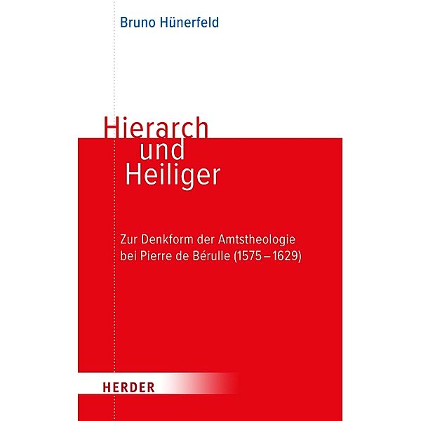 Hierarch und Heiliger, Bruno Hünerfeld