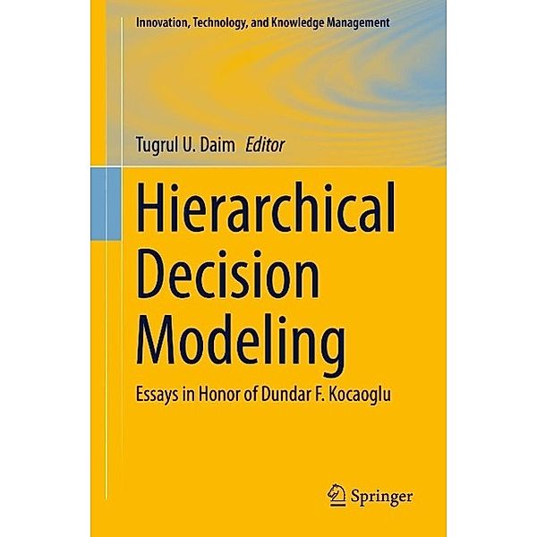 Hierarchical Decision Modeling / Innovation, Technology, and Knowledge Management