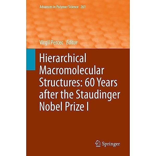 Hierarchical Macromolecular Structures: 60 Years after the Staudinger Nobel Prize I