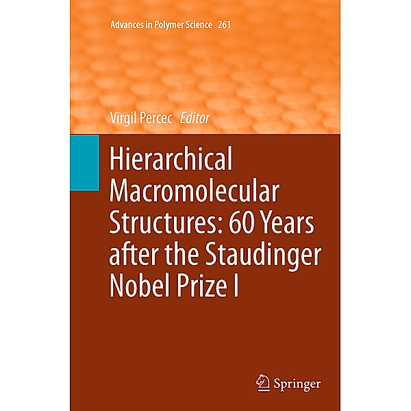 Hierarchical Macromolecular Structures: 60 Years after the Staudinger Nobel Prize I
