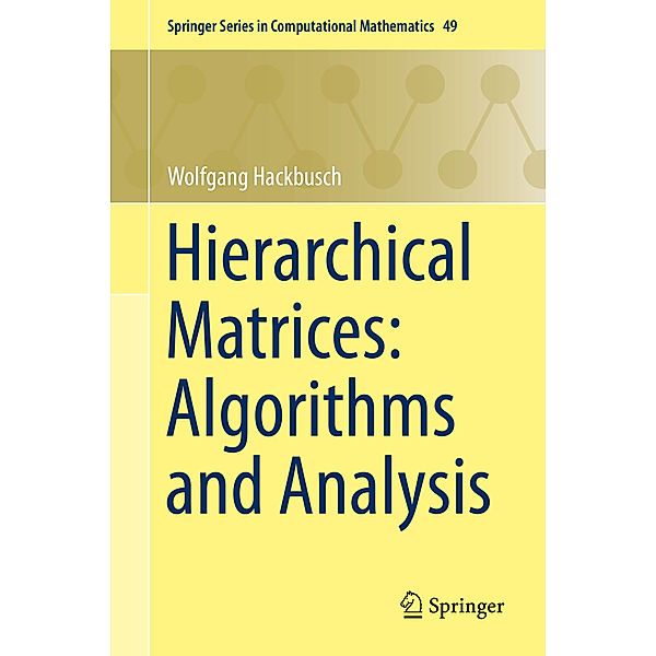 Hierarchical Matrices: Algorithms and Analysis, Wolfgang Hackbusch