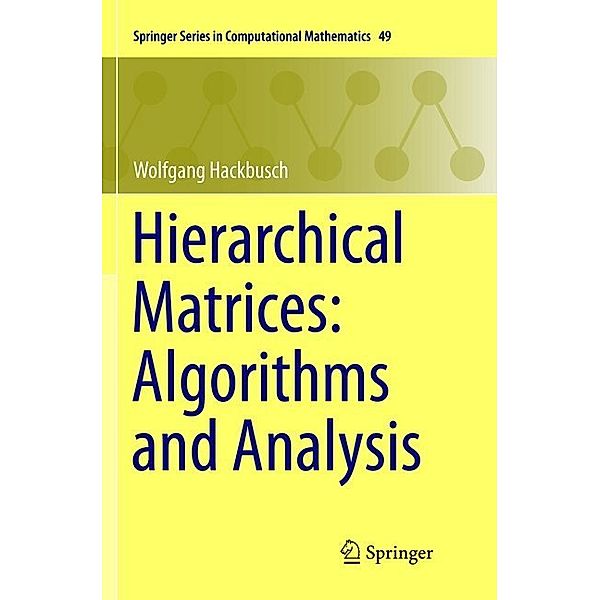 Hierarchical Matrices: Algorithms and Analysis, Wolfgang Hackbusch