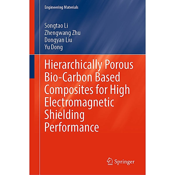 Hierarchically Porous Bio-Carbon Based Composites for High Electromagnetic Shielding Performance, Songtao Li, Zhengwang Zhu, Dongyan Liu, Yu Dong