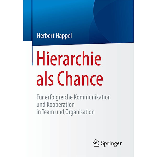 Hierarchie als Chance, Herbert Happel