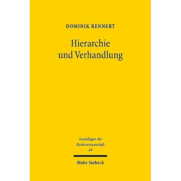 Hierarchie und Verhandlung, Dominik Rennert