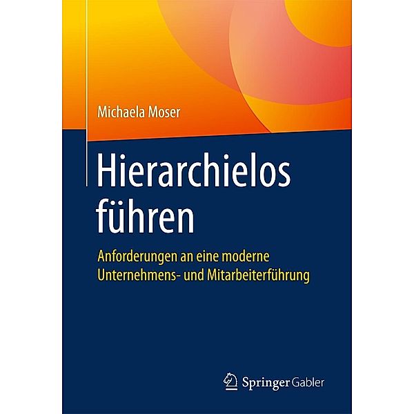 Hierarchielos führen, Michaela Moser