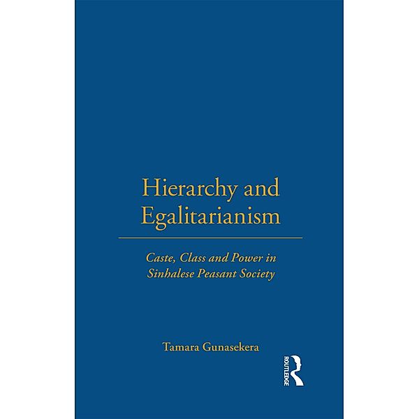 Hierarchy and Egalitarianism, Tamara Gunasekera