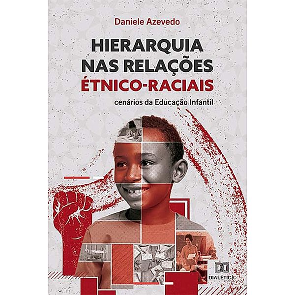 Hierarquia nas relações étnico-raciais, Daniele Azevedo