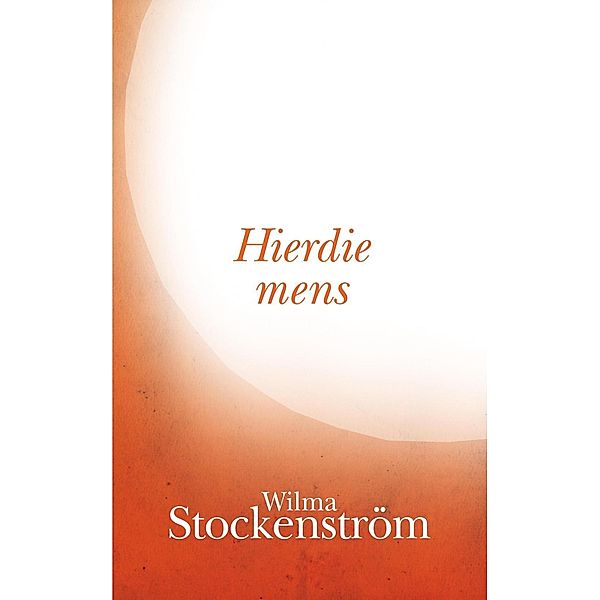 Hierdie mens, Wilma Stockenström