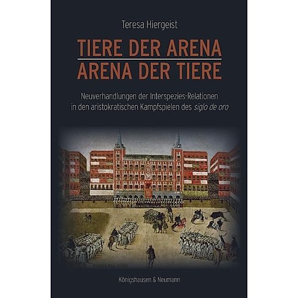 Hiergeist, T: Tiere der Arena - Arena der Tiere, Teresa Hiergeist