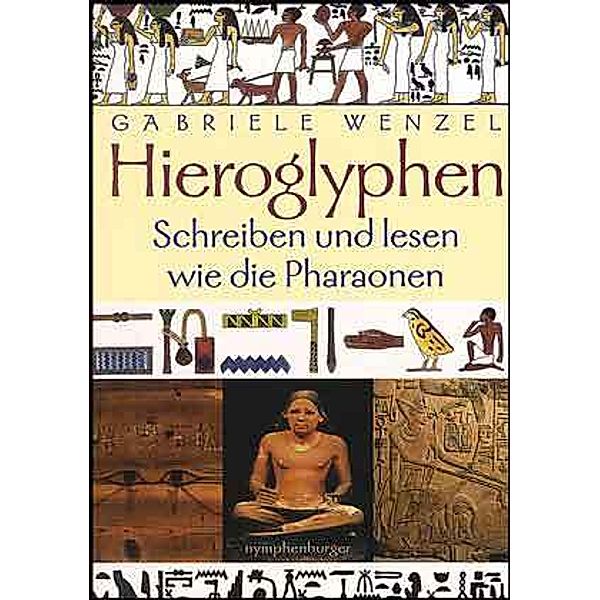 Hieroglyphen, Gabriele Wenzel