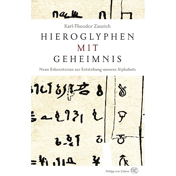 Hieroglyphen mit Geheimnis, Martin Zauzich