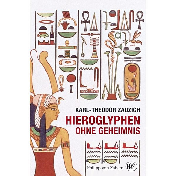 Hieroglyphen ohne Geheimnis, Martin Zauzich