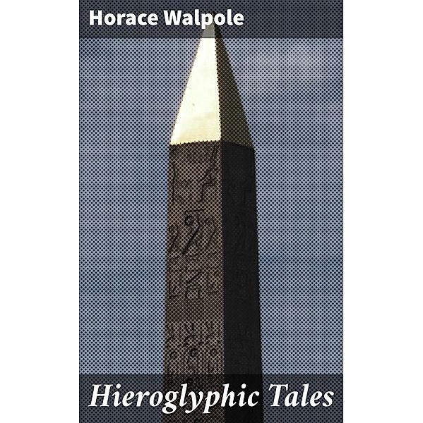 Hieroglyphic Tales, Horace Walpole