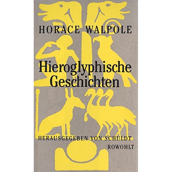 Hieroglyphische Geschichten, Horace Walpole