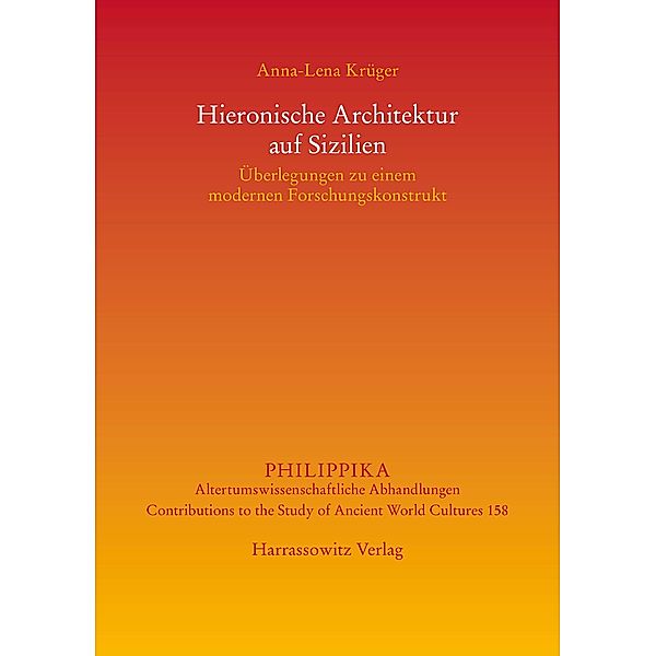 Hieronische Architektur auf Sizilien / Philippika Bd.158, Anna-Lena Krüger