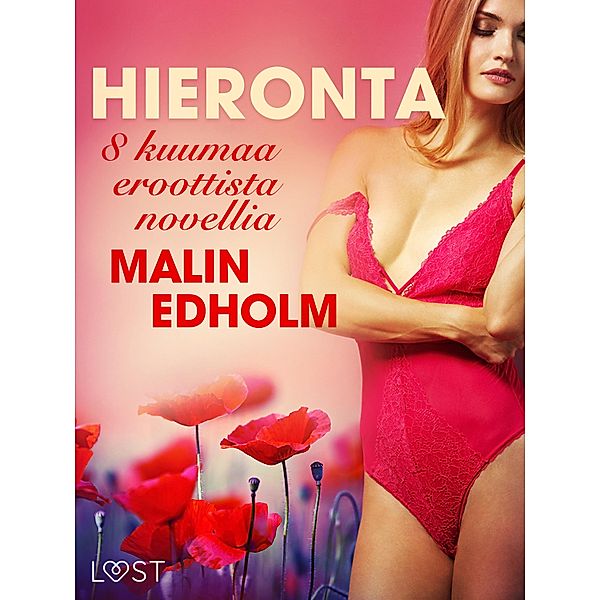Hieronta - 8 kuumaa eroottista novellia, Malin Edholm