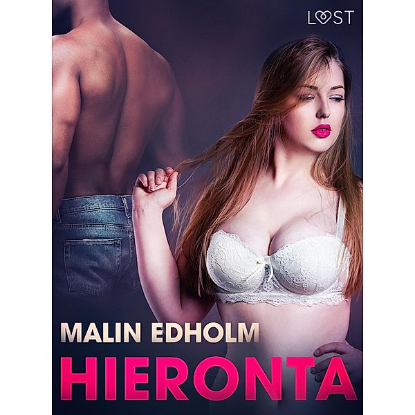 Hieronta - eroottinen novelli, Malin Edholm