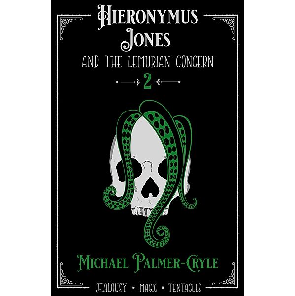 Hieronymus Jones and the Lemurian Concern. / Hieronymus Jones, Michael Palmer-Cryle
