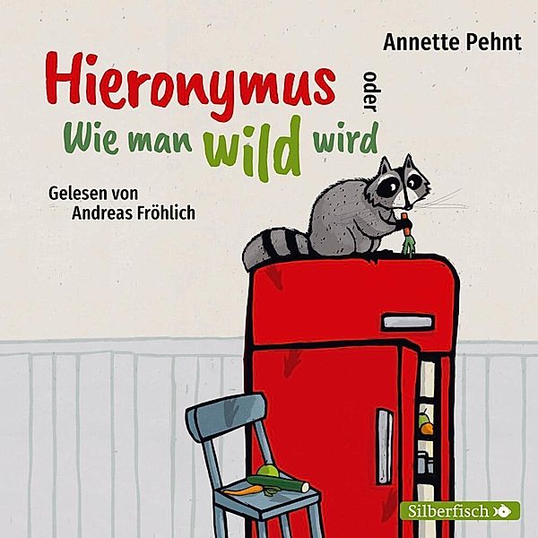 Hieronymus oder Wie man wild wird,2 Audio-CD, Annette Pehnt