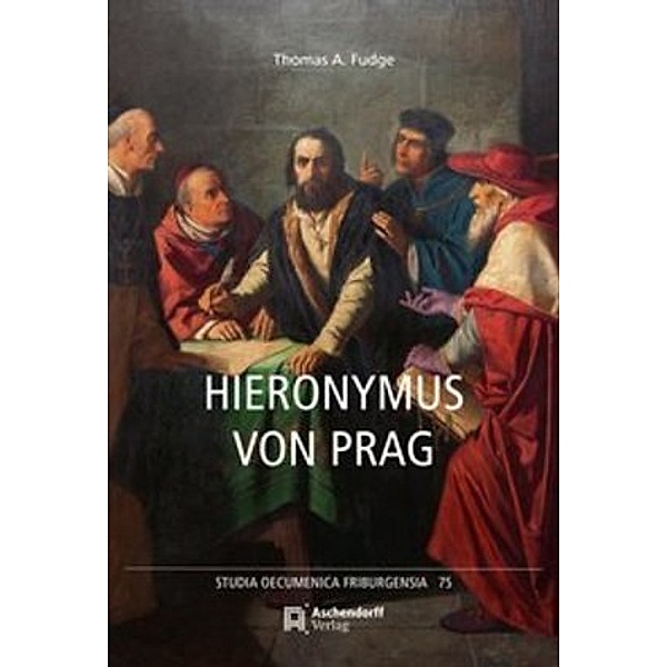 Hieronymus von Prag, Thomas A. Fudge