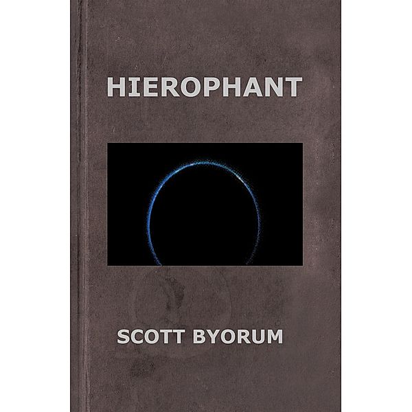Hierophant, Scott Byorum